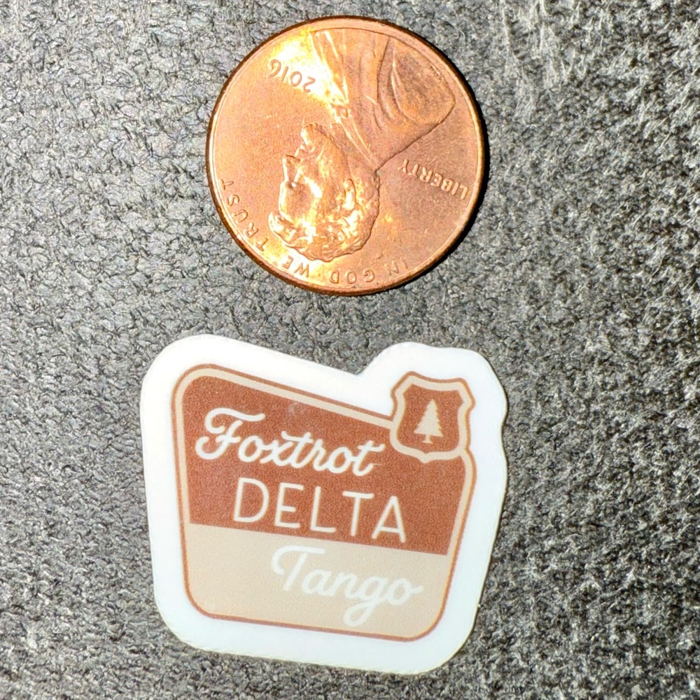 FREE Foxtrot Delta Tango Sticker FDT Support National Parks Not Millionaires